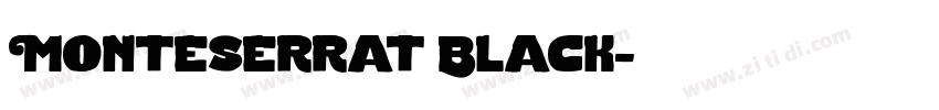 Monteserrat Black字体转换